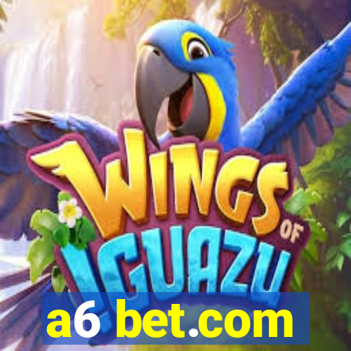 a6 bet.com